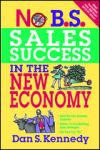 No B.S Sales Success in the New Economy